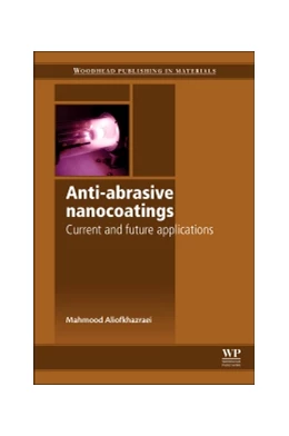 Abbildung von Aliofkhazraei | Anti-Abrasive Nanocoatings | 1. Auflage | 2014 | beck-shop.de