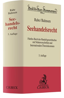 Abbildung von Rabe / Bahnsen | Seehandelsrecht | 5. Auflage | 2018 | Band 9b | beck-shop.de