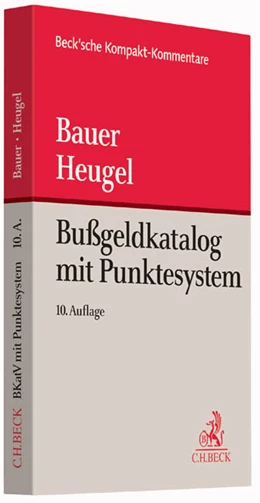 Abbildung von Bauer / Heugel | Bußgeldkatalog mit Punktesystem | 10. Auflage | 2015 | beck-shop.de