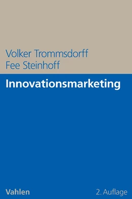 Abbildung von Trommsdorff / Steinhoff | Innovationsmarketing | 2. Auflage | 2013 | beck-shop.de