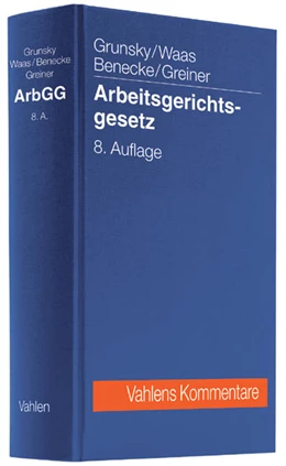Abbildung von Grunsky / Waas | Arbeitsgerichtsgesetz: ArbGG | 8. Auflage | 2014 | beck-shop.de