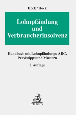 Abbildung von Hock / Hock | Lohnpfändung und Verbraucherinsolvenz | 2. Auflage | 2014 | beck-shop.de