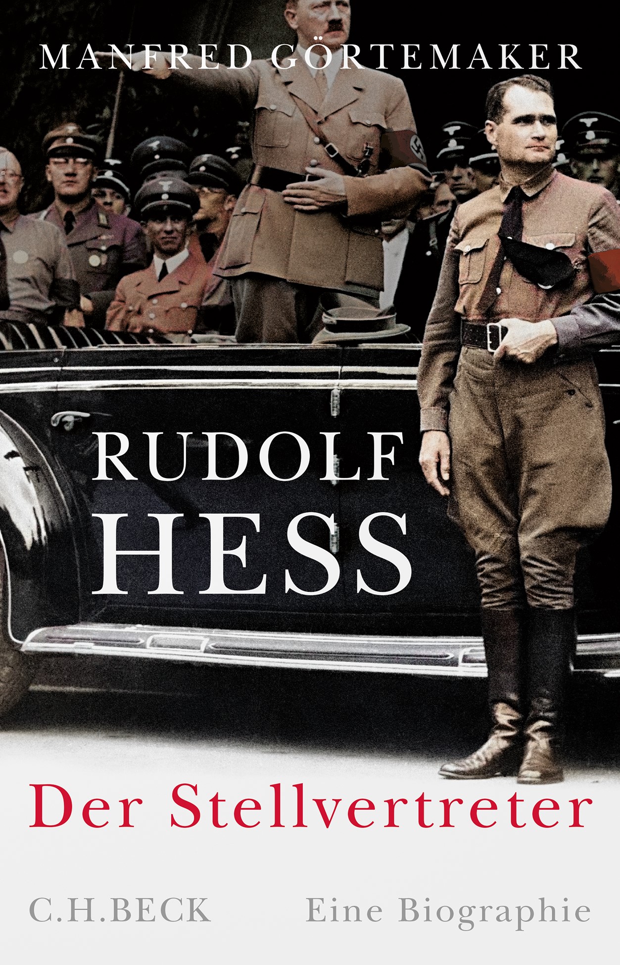 Cover: Görtemaker, Manfred, Rudolf Hess