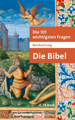Cover: Bernhard Lang, Die 101 wichtigsten Fragen - Die Bibel