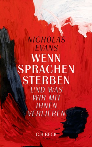 Cover: Nicholas Evans, Wenn Sprachen sterben
