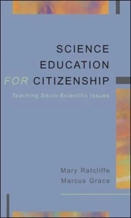 Abbildung von Ratcliffe / Grace | Science Education for Citizenship | 1. Auflage | 2003 | beck-shop.de