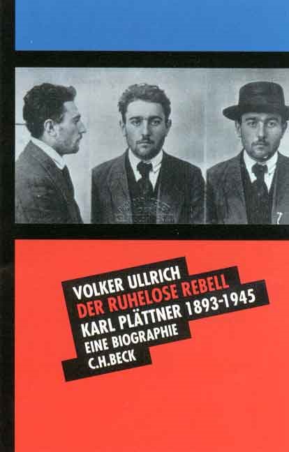 Cover: Ullrich, Volker, Der ruhelose Rebell