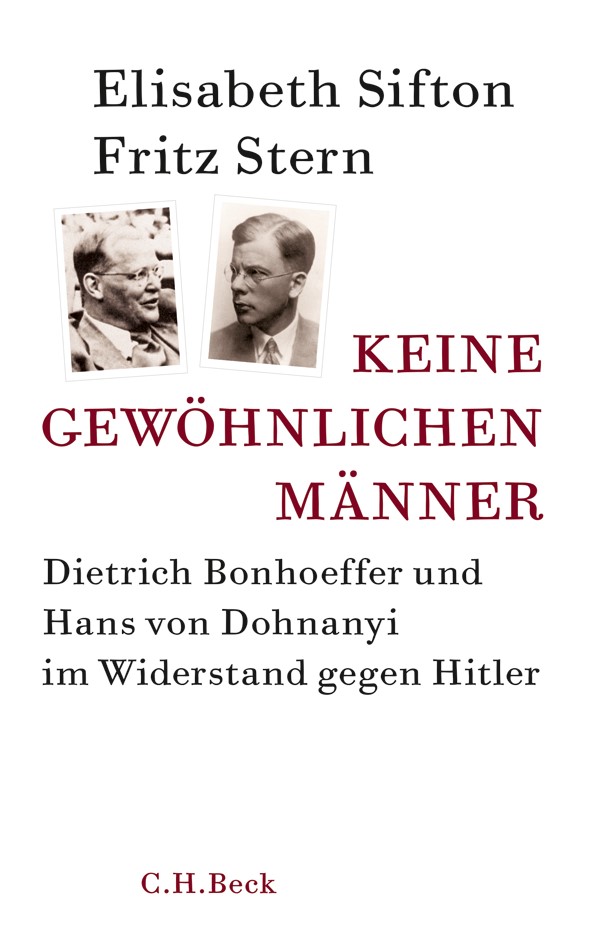 Cover: Sifton, Elisabeth / Stern, Fritz, Keine gewöhnlichen Männer