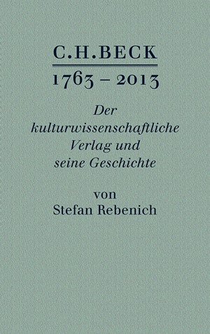 Cover: Stefan Rebenich, C.H. BECK 1763 - 2013