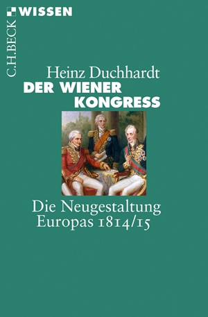 Cover: Heinz Duchhardt, Der Wiener Kongress