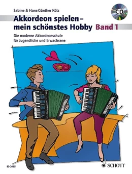 Abbildung von Kölz | Akkordeon spielen - mein schönstes Hobby | 1. Auflage | 2013 | beck-shop.de