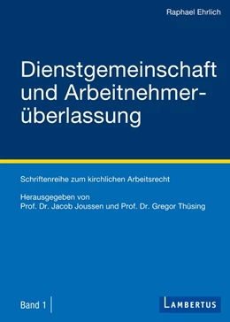 Abbildung von Ehrlich | Dienstgemeinschaft und Arbeitnehmerüberlassung | 1. Auflage | 2013 | 1 | beck-shop.de