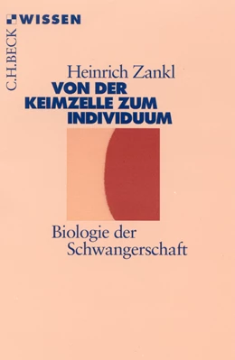 Abbildung von Zankl, Heinrich | Von der Keimzelle zum Individuum | 1. Auflage | 2001 | 2149 | beck-shop.de