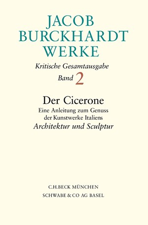 Cover: Jacob Burckhardt, Jacob Burckhardt Werke: Der Cicerone