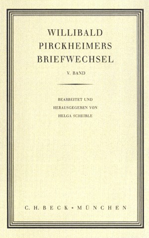 Cover: , Willibald Pirckheimers Briefwechsel  Bd. 5