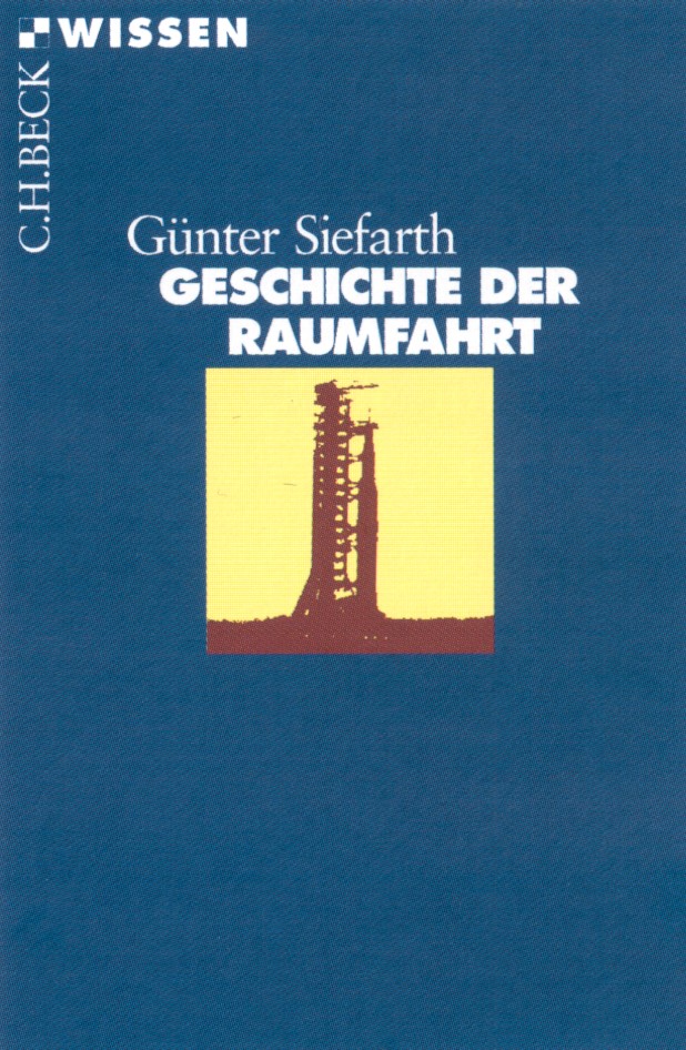Cover: Siefarth, Günter, Geschichte der Raumfahrt