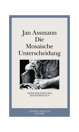 Abbildung von Assmann | Die Mosaische Unterscheidung | 1. Auflage | 2010 | beck-shop.de