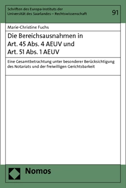 Abbildung von Fuchs | Die Bereichsausnahmen in Art. 45 Abs. 4 AEUV und Art. 51 Abs. 1 AEUV | 1. Auflage | 2013 | 91 | beck-shop.de
