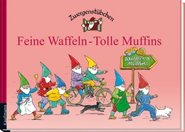 Abbildung von Schuster | Zwergenstübchen Feine Waffeln - Tolle Muffins | 1. Auflage | 2014 | beck-shop.de