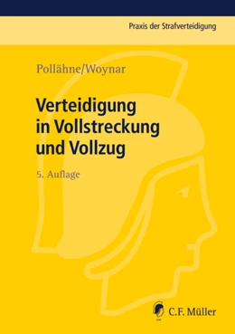 Abbildung von Volckart / Pollähne | Verteidigung in Vollstreckung und Vollzug | 5. Auflage | 2014 | Band 8 | beck-shop.de