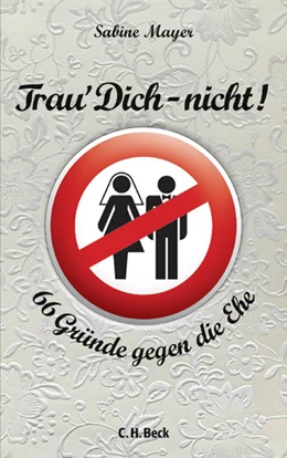 Abbildung von Mayer | Trau' Dich - nicht! | 1. Auflage | 2013 | beck-shop.de