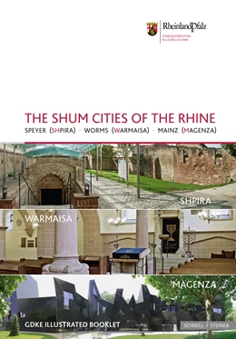 Abbildung von Preißler / Directorate-General of the Cultural Heritage of Rhineland-Palatinate, The Historical Monuments Administration | The Shum Cities of the Rhine | 2. Auflage | 2015 | beck-shop.de