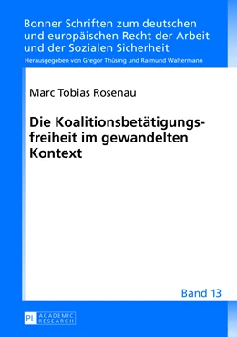 Abbildung von Rosenau | Die Koalitionsbetätigungsfreiheit im gewandelten Kontext | 1. Auflage | 2013 | 13 | beck-shop.de