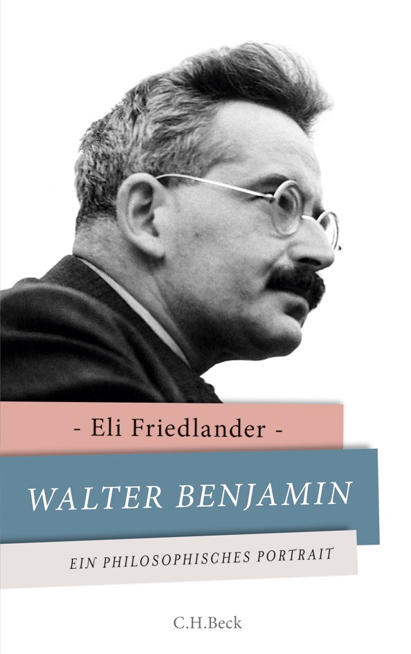 Cover: Friedlander, Eli, Walter Benjamin