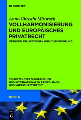 Abbildung von Mittwoch | Vollharmonisierung und Europäisches Privatrecht | 1. Auflage | 2013 | beck-shop.de