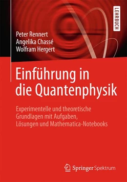 Abbildung von Rennert / Chassé | Einführung in die Quantenphysik | 1. Auflage | 2013 | beck-shop.de