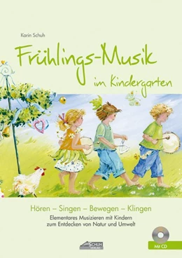 Abbildung von Schuh / Schuh Verlag GmbH | Frühlings-Musik im Kindergarten (inkl. CD) | 1. Auflage | 2010 | beck-shop.de