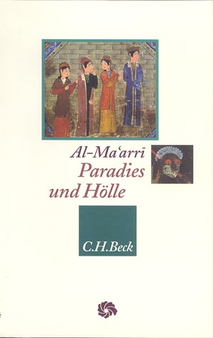 Cover: Abu l'Ala al-Ma'arri, Paradies und Hölle