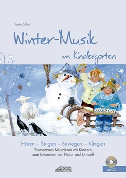 Abbildung von Schuh / Schuh Verlag GmbH | Winter-Musik im Kindergarten (inkl. CD) | 1. Auflage | 2011 | beck-shop.de