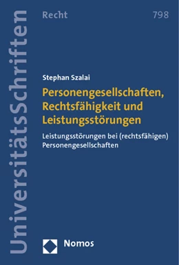 Abbildung von Szalai | Personengesellschaften, Rechtsfähigkeit und Leistungsstörungen | 1. Auflage | 2013 | 798 | beck-shop.de