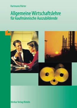 Abbildung von Hartmann / Härter | Allgemeine Wirtschaftslehre für kaufmännische Auszubildende | 45. Auflage | 2020 | beck-shop.de