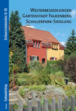 Abbildung von Klaaßen | Welterbesiedlungen Gartenstadt Falkenberg / Schillerpark-Siedlung | 1. Auflage | 2011 | 166 | beck-shop.de