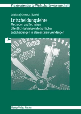 Abbildung von Goldbach / Grommas | Entscheidungslehre | 5. Auflage | 2020 | beck-shop.de