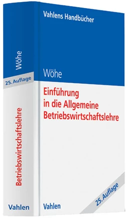 Abbildung von Wöhe | Einführung in die Allgemeine Betriebswirtschaftslehre | 25. Auflage | 2013 | beck-shop.de