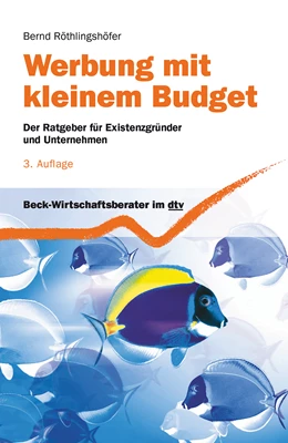 Abbildung von Röthlingshöfer | Werbung mit kleinem Budget | 3. Auflage | 2014 | 50940 | beck-shop.de