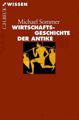 Abbildung von Sommer, Michael | Wirtschaftsgeschichte der Antike | 1. Auflage | 2013 | 2788 | beck-shop.de