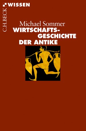 Cover: Michael Sommer, Wirtschaftsgeschichte der Antike