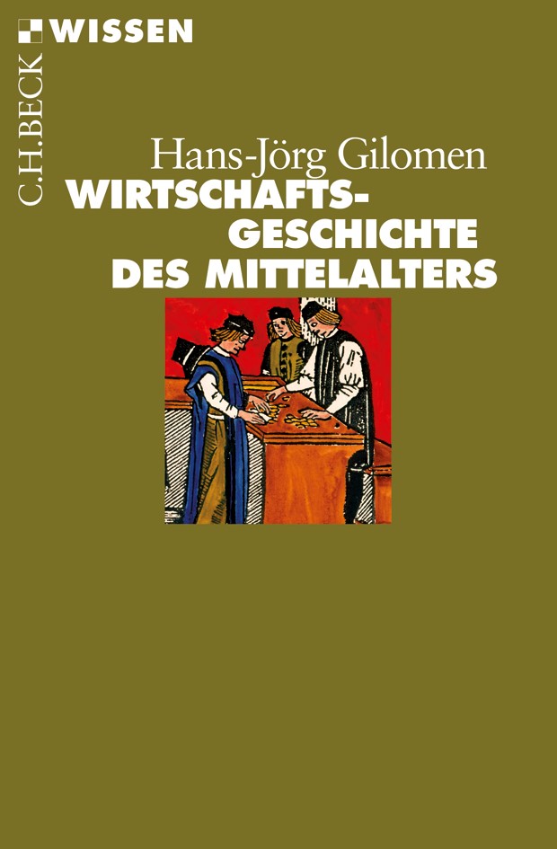 Cover: Gilomen, Jörg, Wirtschaftsgeschichte des Mittelalters