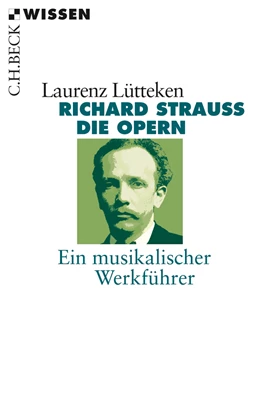 Abbildung von Lütteken, Laurenz | Richard Strauss | 1. Auflage | 2013 | 2222 | beck-shop.de