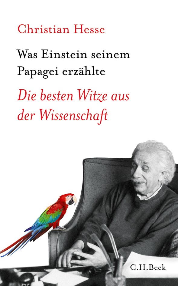 Cover: Hesse, Christian, Was Einstein seinem Papagei erzählte