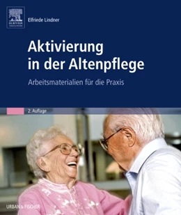 Abbildung von Lindner | Aktivierung in der Altenpflege | 2. Auflage | | beck-shop.de