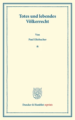 Abbildung von Eltzbacher | Totes und lebendes Völkerrecht | 1. Auflage | 2013 | beck-shop.de