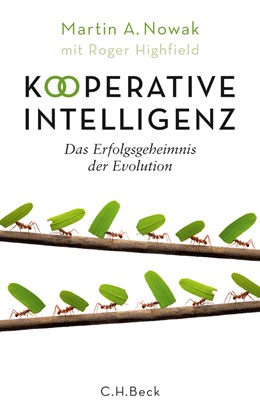 Cover: Nowak, Martin A. / Highfield, Roger, Kooperative Intelligenz