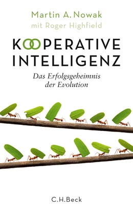 Abbildung von Nowak, Martin A. / Highfield, Roger | Kooperative Intelligenz | 1. Auflage | 2013 | beck-shop.de