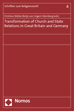 Abbildung von Walter / von Ungern-Sternberg (Hrsg.) | Transformation of Church and State Relations in Great Britain and Germany | 1. Auflage | 2013 | 4 | beck-shop.de