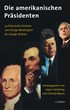 Cover: Heideking, Jürgen / Mauch, Christof, Die amerikanischen Präsidenten
